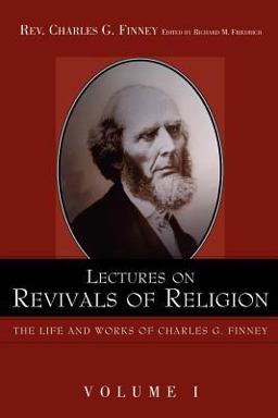 Lectures on Revivals of Religion 2nd 9781932370478 Front Cover