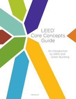 LEED Core Concepts Hard Copy: an Introduction to LEED and Green Building  9781932444322 Front Cover
