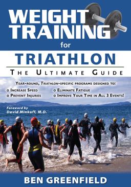 Weight Training for Triathlon The Ultimate Guide  9781932549720 Front Cover