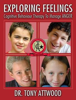 Exploring Feelings Anger: Cognitive Behaviour Therapy to Manage Anger  9781932565218 Front Cover