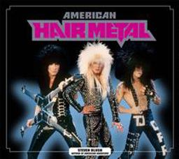 American Hair Metal  9781932595185 Front Cover
