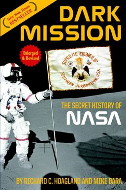 Dark Mission The Secret History of NASA, Enlarged and Revised Edition  9781932595482 Front Cover