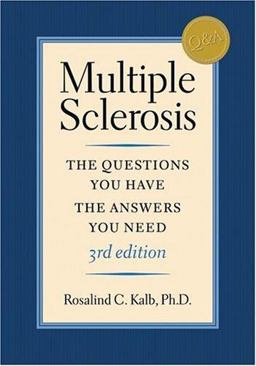 Multiple Sclerosis The Questions You Have - The Answers You Need 3rd 9781932603057 Front Cover