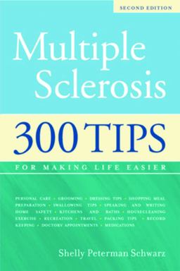 Multiple Sclerosis 300 Tips for Making Life Easier 2nd 9781932603217 Front Cover