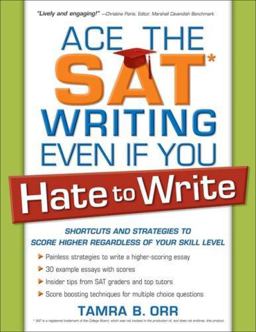Ace the SAT Writing Even If You Hate to Write