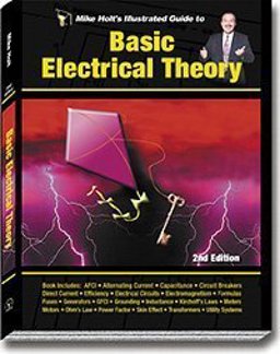 Mike Holt's Illustrated Guide Basic Electrical Theory 2nd Edition Color Version