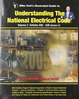 Mike Holt's Illustrated Guide Understanding the NEC Based on 2005