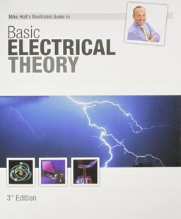 Mike Holt's Illustrated Guide to Basic Electrical Theory 3rd Edition  9781932685398 Front Cover