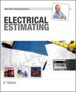 Mike Holt's Illustrated Guide to Electrical Estimating 2nd Edition  9781932685503 Front Cover