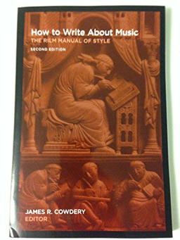 HOW TO WRITE ABOUT MUSIC:RILM MAN.OF ..  9781932765038 Front Cover