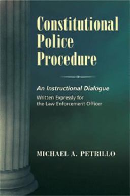 Constitutional Police Procedure 2nd Edition