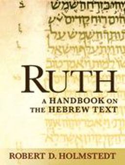 Ruth A Handbook on the Hebrew Text  9781932792911 Front Cover