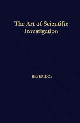 Art of Scientific Investigation  9781932846058 Front Cover
