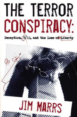 Terror Conspiracy Deception, 9/11 and the Loss of Liberty  9781932857436 Front Cover