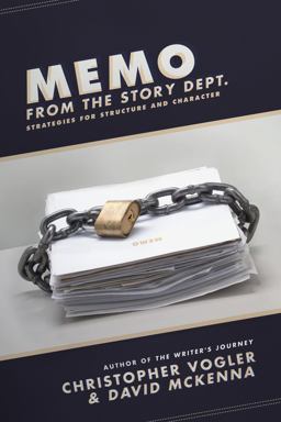 Memo from the Story Department Secrets of Structure and Character  9781932907971 Front Cover
