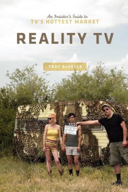 Reality TV An Insider's Guide to TV's Hottest Market  9781932907995 Front Cover