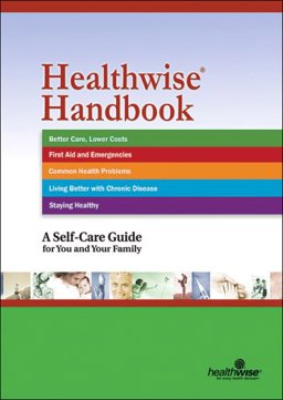 Healthwise Handbook A Self-Care Guide for You and Your Family 17th 9781932921229 Front Cover