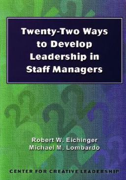 Twenty-Two Ways to Develop Leadership In Staff Managers