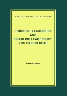 Forceful Leadership and Enabling Leadership