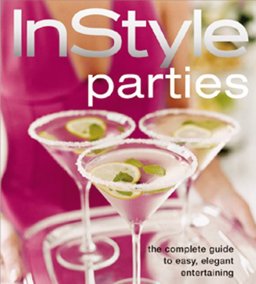 Parties The Complete Guide to Easy, Elegant Entertaining  9781932994117 Front Cover