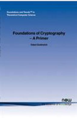 Foundations of Cryptography - A Primer