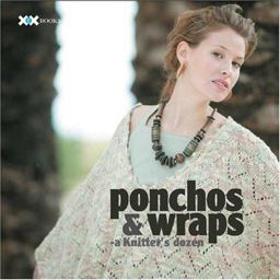 Ponchos and Wraps A Knitter's Dozen  9781933064017 Front Cover