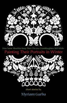 Painting Their Portraits in Winter Stories  9781933149905 Front Cover