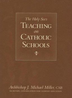 Holy See's Teaching on Catholic Schools  9781933184203 Front Cover