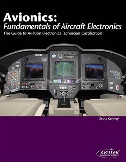 Avionics-Fundamentals of AIrcraft Electronics The Guide to Aviation Electronics Technician Certification  9781933189284 Front Cover
