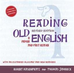 Reading Old English A Primer and First Reader, Revised Edition  9781933202747 Front Cover