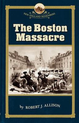 Boston Massacre  9781933212104 Front Cover