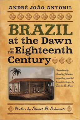 Brazil at the Dawn of the Eighteenth Century  9781933227443 Front Cover