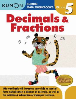Grade 5 Decimals and Fractions Kumon Math Workbooks  9781933241593 Front Cover