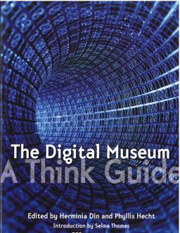 Digital Museum A Think Guide  9781933253091 Front Cover