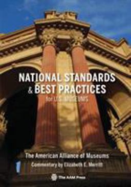 National Standards and Best Practices for U. S. Museums  9781933253114 Front Cover