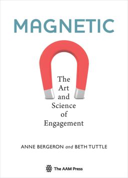Magnetic The Art and Science of Engagement  9781933253831 Front Cover