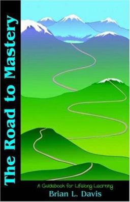 The Road to Mastery The Road to Mastery