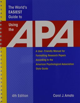 World's Easiest Guide to Using the APA : A User-Friendly Manual for Formatting Research Papers According to the American Psychological Association Style Guide 4th 9781933277042 Front Cover