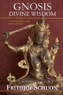 Gnosis: Divine Wisdom A New Translation with Selected Letters  9781933316185 Front Cover