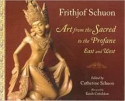 Art from the Sacred to the Profane East and West  9781933316352 Front Cover