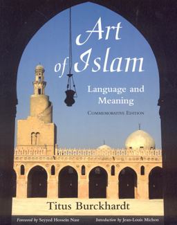 Art of Islam, Language and Meaning Commemorative Edition  9781933316659 Front Cover