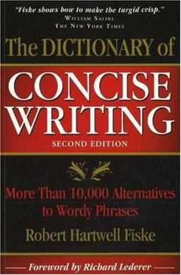 Dictionary of Concise Writing More Than 10,000 Alternatives to Wordy Phrases 2nd 9781933338125 Front Cover