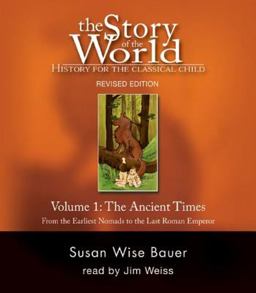 Story of the World Volume One Ancient Times Revised Edition Unabr
