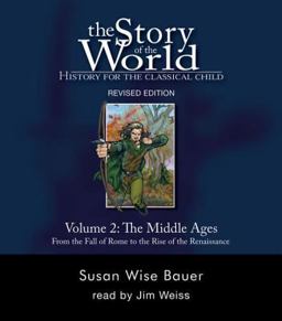 Story of the World #2 Middle Ages Audiobook Unabridged Compact Di History for the Classical Child 2nd 9781933339122 Front Cover