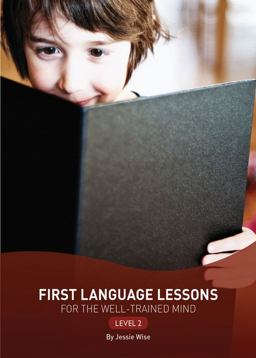 First Language Lessons for the Well-Trained Mind, Level 2 2nd 9781933339450 Front Cover