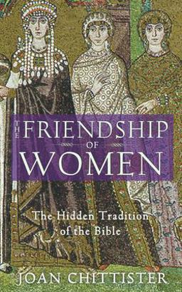 Friendship of Women The Hidden Tradition of the Bible  9781933346021 Front Cover