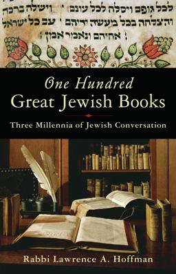 One Hundred Great Jewish Books Three Millennia of Jewish Conversation  9781933346311 Front Cover