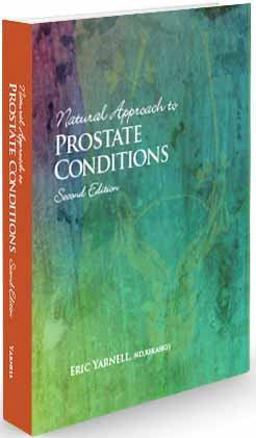 Natural Approach to Prostate Conditions Second Edition  9781933350936 Front Cover