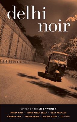 Delhi Noir (Akashic Noir)  9781933354781 Front Cover