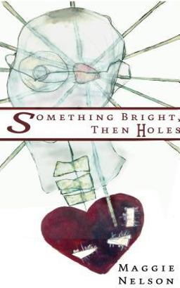 Something Bright, Then Holes  9781933368801 Front Cover